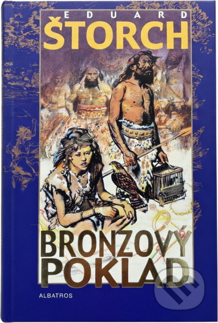 Kniha: Bronzový poklad (Eduard Štorch). , 2001 Kniha: Bronzový poklad (Eduard Štorch). , 2001