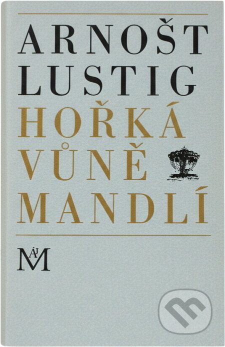 Kniha: Hořká vůně mandlí (Arnošt Lustig). , 1968 Kniha: Hořká vůně mandlí (Arnošt Lustig). , 1968