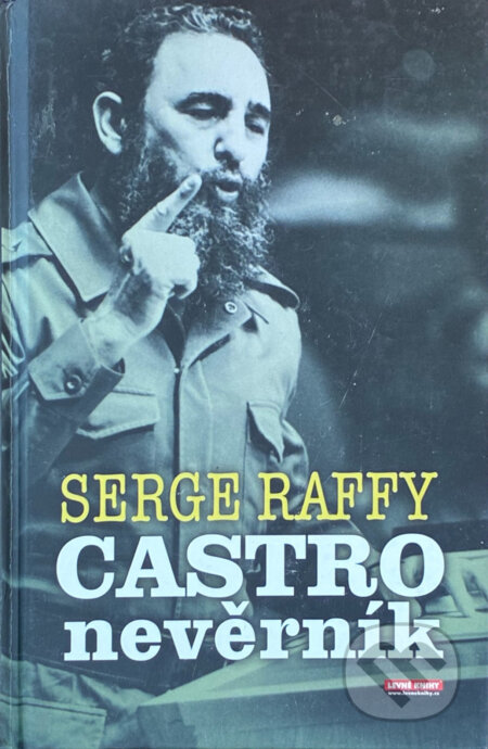 Kniha: Castro (Serge Raffy). , 2008 Kniha: Castro (Serge Raffy). , 2008