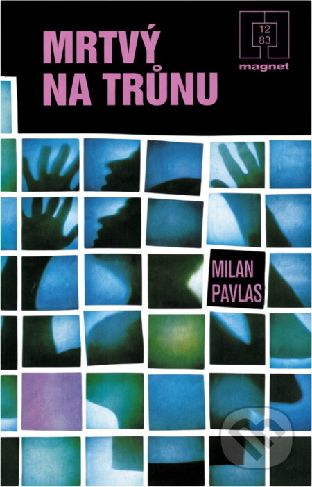 Kniha: Mrtvý na trůnu (Milan Pavlas). Naše vojsko, 1983 Kniha: Mrtvý na trůnu (Milan Pavlas). Naše vojsko, 1983
