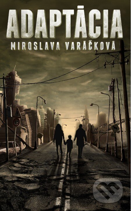 Kniha: Adaptácia (s podpisom autora) (Miroslava Varáčková). Slovart, 2015 Kniha: Adaptácia (s podpisom autora) (Miroslava Varáčková). Slovart, 2015