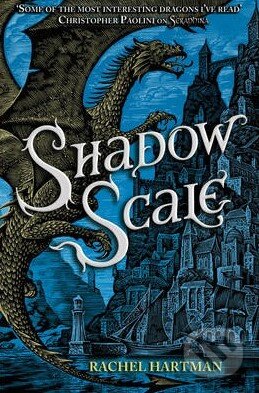 Kniha: Shadow Scale (Rachel Hartman). Doubleday, 2015 Kniha: Shadow Scale (Rachel Hartman). Doubleday, 2015