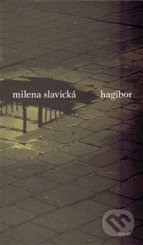 Hagibor - Milena Slavická, Torst, 2014