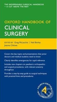 Kniha: Oxford Handbook of Clinical Surgery (Oxford University Press). Oxford University Press, 2013 Kniha: Oxford Handbook of Clinical Surgery (Oxford University Press). Oxford University Press, 2013