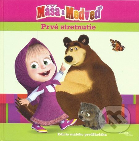 Kniha: Máša a medveď - Prvé stretnutie (Egmont SK). Egmont SK, 2015 Kniha: Máša a medveď - Prvé stretnutie (Egmont SK). Egmont SK, 2015