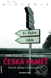 Kniha: Česká paměť (Academia). Academia, 2015 Kniha: Česká paměť (Academia). Academia, 2015
