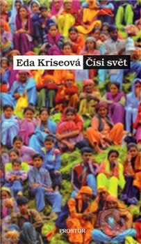 Kniha: Čísi svět (Eda Kriseová). Prostor, 2011 Kniha: Čísi svět (Eda Kriseová). Prostor, 2011