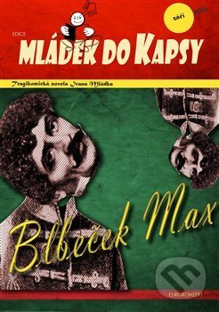 Kniha: Blbeček Max (Ivan Mládek). Eurokonzert, 2012 Kniha: Blbeček Max (Ivan Mládek). Eurokonzert, 2012