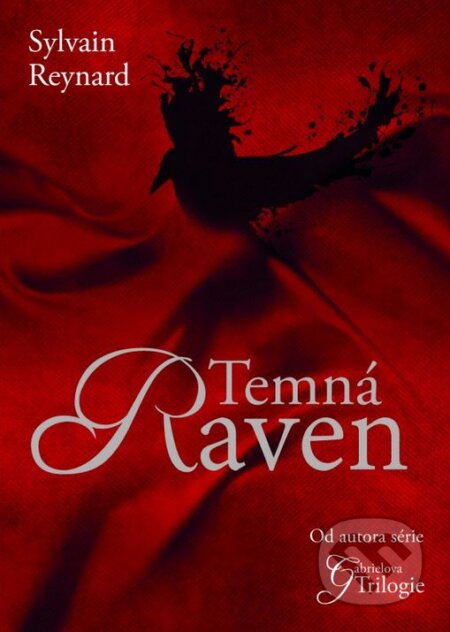 Kniha: Temná Raven (Sylvain Reynard). XYZ, 2015 Kniha: Temná Raven (Sylvain Reynard). XYZ, 2015
