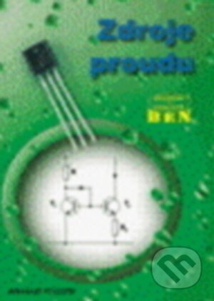 Kniha: Zdroje proudu (Alexandr Krejčiřík). BEN - technická literatura, 2002 Kniha: Zdroje proudu (Alexandr Krejčiřík). BEN - technická literatura, 2002