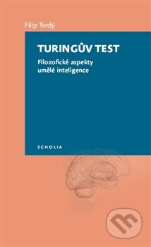 Kniha: Turingův test (Filip Tvrdý). Togga, 2014 Kniha: Turingův test (Filip Tvrdý). Togga, 2014