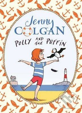 Kniha: Polly and the Puffin (Jenny Colgan). Little, Brown, 2015 Kniha: Polly and the Puffin (Jenny Colgan). Little, Brown, 2015