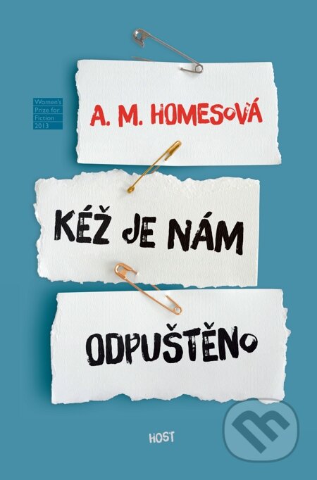 E-kniha: Kéž je nám odpuštěno (A.M. Homes). Host, 2015 E-kniha: Kéž je nám odpuštěno (A.M. Homes). Host, 2015