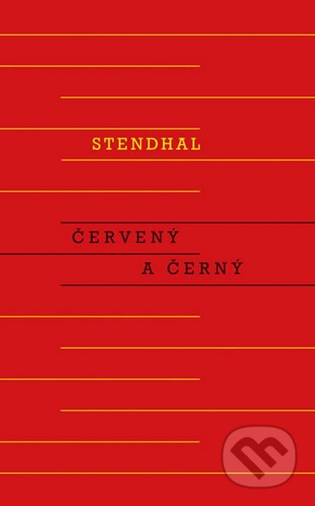 Kniha: Červený a černý (Stendhal). Odeon CZ, 2015 Kniha: Červený a černý (Stendhal). Odeon CZ, 2015