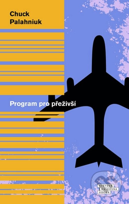Kniha: Program pro přeživší (Chuck Palahniuk). Odeon CZ, 2015 Kniha: Program pro přeživší (Chuck Palahniuk). Odeon CZ, 2015