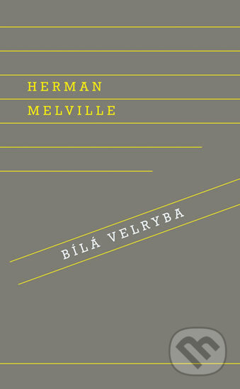 Kniha: Bílá velryba (Herman Melville). Odeon CZ, 2017 Kniha: Bílá velryba (Herman Melville). Odeon CZ, 2017