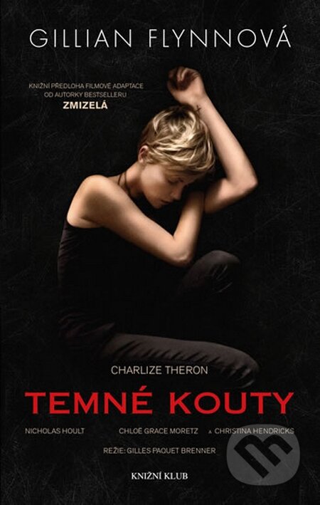 Kniha: Temné kouty (Gillian Flynn). Knižní klub, 2015 Kniha: Temné kouty (Gillian Flynn). Knižní klub, 2015