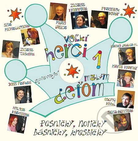Kniha: Veľkí herci spievajú malým deťom + CD (Sisa Michalidesová). Enigma, 2015 Kniha: Veľkí herci spievajú malým deťom + CD (Sisa Michalidesová). Enigma, 2015