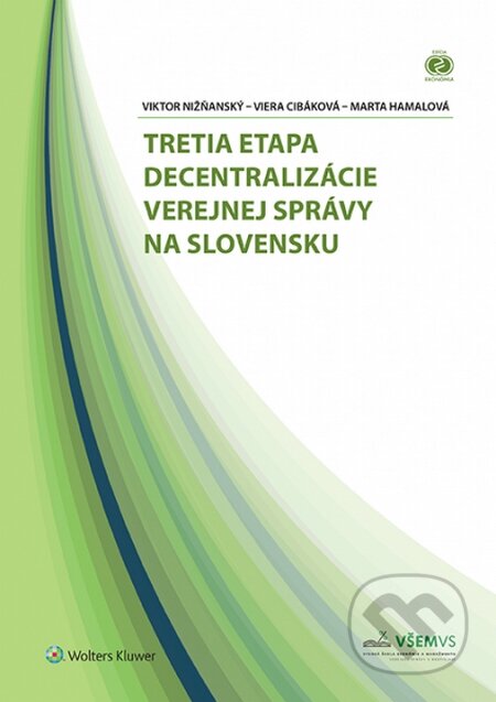Kniha: Tretia etapa decentralizácie verejnej správy na Slovensku (Marta Hamalová, Viera Cibáková a Viktor Niňanský). Wolters Kluwer, 2015 Kniha: Tretia etapa decentralizácie verejnej správy na Slovensku (Marta Hamalová, Viera Cibáková a Viktor Niňanský). Wolters Kluwer, 2015