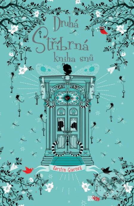 Kniha: Druhá stříbrná kniha snů (Kerstin Gier). CooBoo CZ, 2015 Kniha: Druhá stříbrná kniha snů (Kerstin Gier). CooBoo CZ, 2015