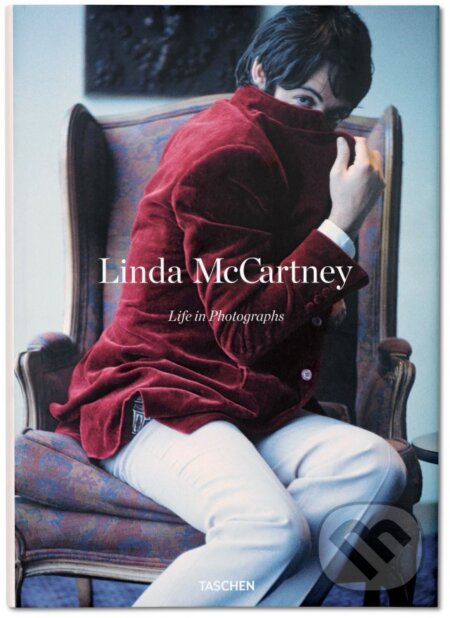 Kniha: Life in Photographs (Alison Castle, Annie Leibovitz, Linda McCartney a Martin Harrison). Taschen, 2015 Kniha: Life in Photographs (Alison Castle, Annie Leibovitz, Linda McCartney a Martin Harrison). Taschen, 2015