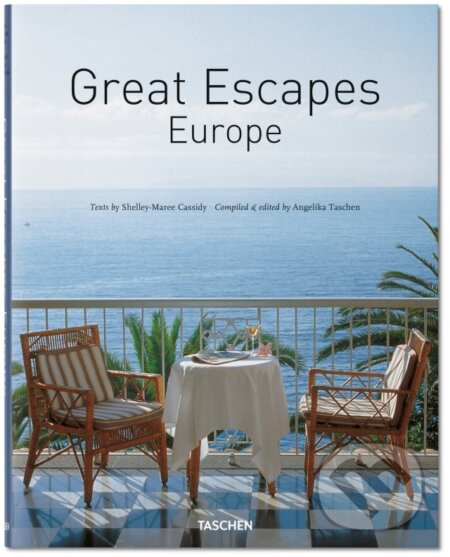 Kniha: Great Escapes: Europe (Angelika Taschen a Shelley-Maree Cassidy). Taschen, 2015 Kniha: Great Escapes: Europe (Angelika Taschen a Shelley-Maree Cassidy). Taschen, 2015