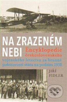 Kniha: Na zrazeném nebi (Jiří Fidler). Libri, 2015 Kniha: Na zrazeném nebi (Jiří Fidler). Libri, 2015