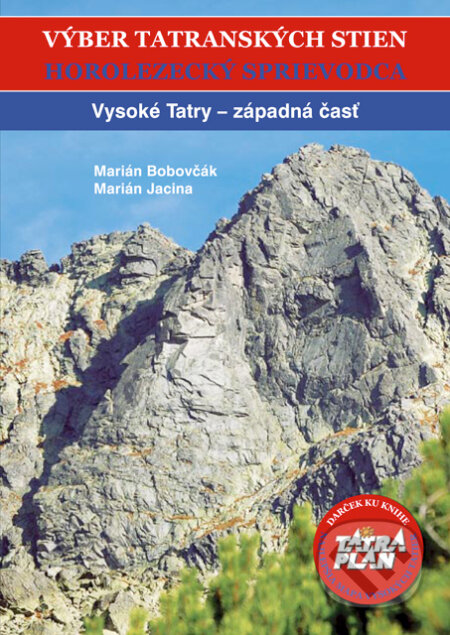 Kniha: Výber tatranských stien I. - Horolezecký sprievodca (Marián Bobovčák a Marián Lacina). Litvor Kniha: Výber tatranských stien I. - Horolezecký sprievodca (Marián Bobovčák a Marián Lacina). Litvor