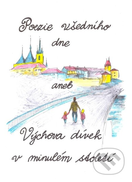 E-kniha: Poezie všedního dne (Michaela Maxová). E-knihy jedou E-kniha: Poezie všedního dne (Michaela Maxová). E-knihy jedou