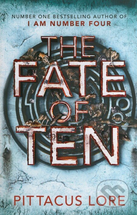 Kniha: The Fate of Ten (Pittacus Lore). Penguin Books, 2015 Kniha: The Fate of Ten (Pittacus Lore). Penguin Books, 2015