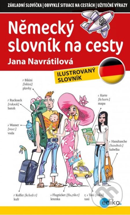Kniha: Německý slovník na cesty (Jana Navrátilová). Edika, 2015 Kniha: Německý slovník na cesty (Jana Navrátilová). Edika, 2015