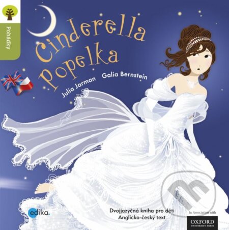 Kniha: Cinderella / Popelka (Galia Bernstein a Julia Jarman). Edika, 2010 Kniha: Cinderella / Popelka (Galia Bernstein a Julia Jarman). Edika, 2010