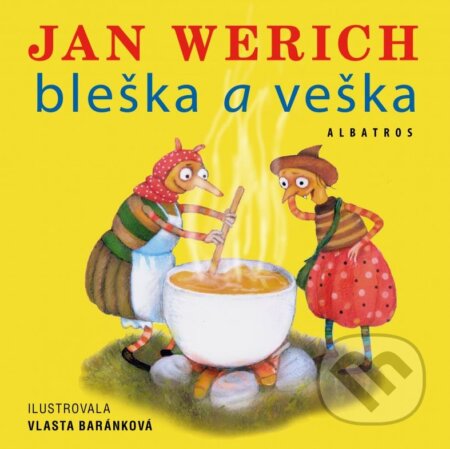 Kniha: Bleška a veška (Jan Werich). Albatros CZ, 2015 Kniha: Bleška a veška (Jan Werich). Albatros CZ, 2015