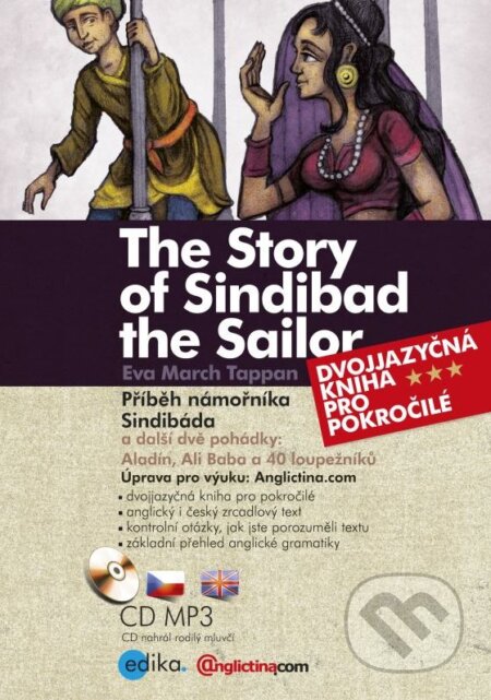 Kniha: The Story of Sindibad the Sailor / Příběh námořníka Sindibáda (Eva March Tappan). Edika, 2015 Kniha: The Story of Sindibad the Sailor / Příběh námořníka Sindibáda (Eva March Tappan). Edika, 2015