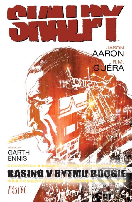 Kniha: Skalpy 2: Kasino v rytmu boogie (Jason Aaron). Crew, 2015 Kniha: Skalpy 2: Kasino v rytmu boogie (Jason Aaron). Crew, 2015
