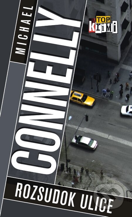 E-kniha: Rozsudok ulice (Michael Connelly). Slovart, 2015 E-kniha: Rozsudok ulice (Michael Connelly). Slovart, 2015