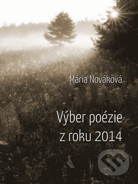 E-kniha: Výber poézie z roku 2014 (Mária Nováková). Elist E-kniha: Výber poézie z roku 2014 (Mária Nováková). Elist