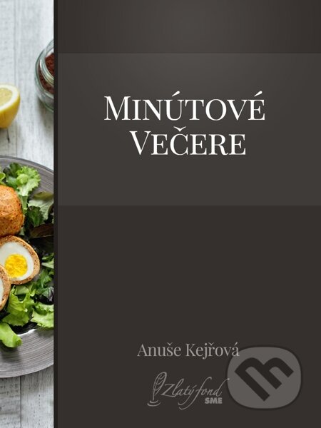 E-kniha: Minútové večere (Anuše Kejřová). Petit Press E-kniha: Minútové večere (Anuše Kejřová). Petit Press