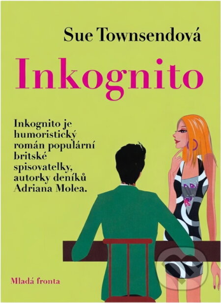 Kniha: Inkognito (Sue Townsend). , 2009 Kniha: Inkognito (Sue Townsend). , 2009