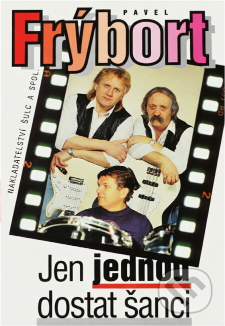 Kniha: Jen jednou dostat šanci (Pavel Frýbort). , 1986 Kniha: Jen jednou dostat šanci (Pavel Frýbort). , 1986
