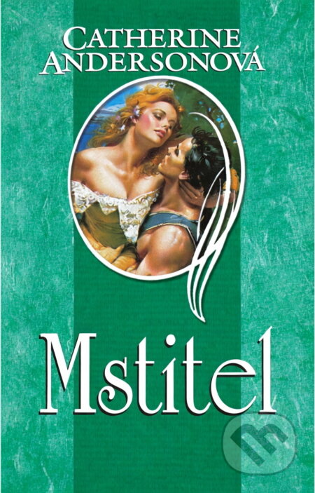 Kniha: Mstitel (Catherine Anderson). , 2007 Kniha: Mstitel (Catherine Anderson). , 2007