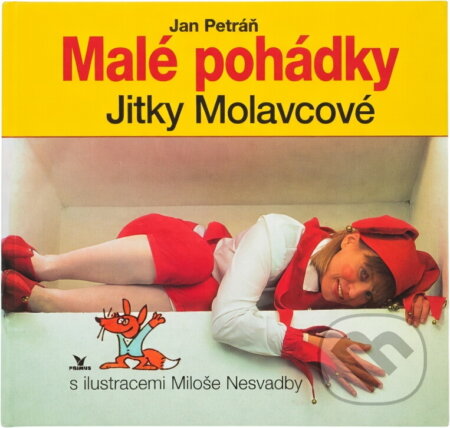 Kniha: Malé pohádky Jitky Molavcové (Jan Petráň). Primus, 2000 Kniha: Malé pohádky Jitky Molavcové (Jan Petráň). Primus, 2000