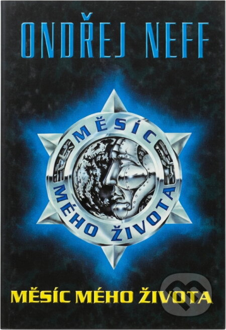 Kniha: Měsíc mého života (Ondřej Neff). Milenium, 1999 Kniha: Měsíc mého života (Ondřej Neff). Milenium, 1999