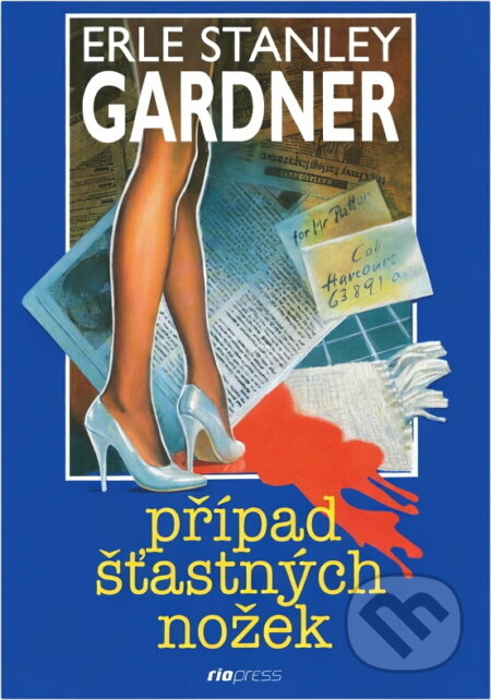 Kniha: Případ šťastných nožek (Erle Stanley Gardner). Riopress, 1995 Kniha: Případ šťastných nožek (Erle Stanley Gardner). Riopress, 1995