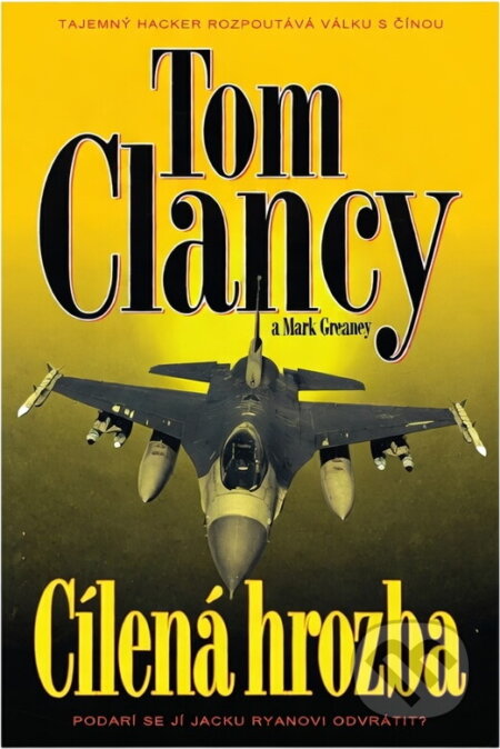Kniha: Cílená hrozba (Tom Clancy a Mark Greaney). BB/art, 2017 Kniha: Cílená hrozba (Tom Clancy a Mark Greaney). BB/art, 2017