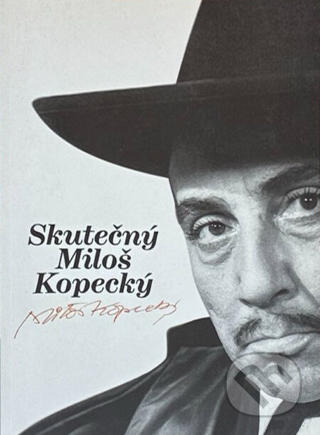 Kniha: Skutečný Miloš Kopecký (Miloš Kopecký a Pavel Kovář). , 2009 Kniha: Skutečný Miloš Kopecký (Miloš Kopecký a Pavel Kovář). , 2009