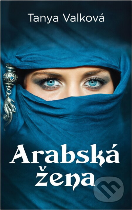 Kniha: Arabská žena (Tanya Valko). , 2017 Kniha: Arabská žena (Tanya Valko). , 2017