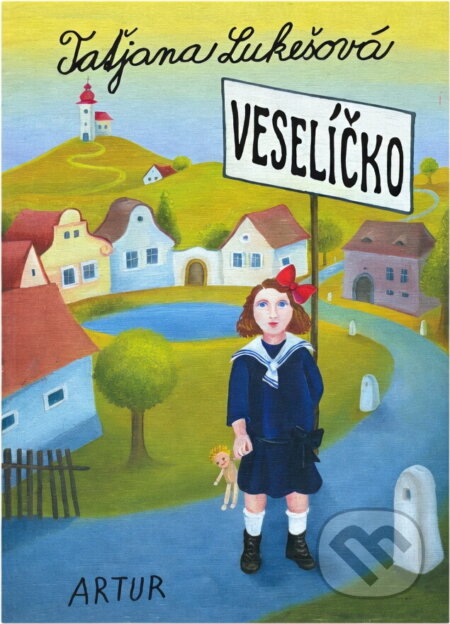 Kniha: Veselíčko (Taťjana Lukešová). Artur, 2006 Kniha: Veselíčko (Taťjana Lukešová). Artur, 2006