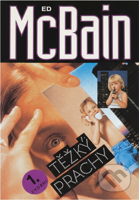 Kniha: Těžký prachy : Příběh z 87. policejního revíru (Ed McBain). Český spisovatel, 1995 Kniha: Těžký prachy : Příběh z 87. policejního revíru (Ed McBain). Český spisovatel, 1995