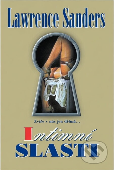 Kniha: Intimní slasti (Lawrence Sanders). , 2002 Kniha: Intimní slasti (Lawrence Sanders). , 2002